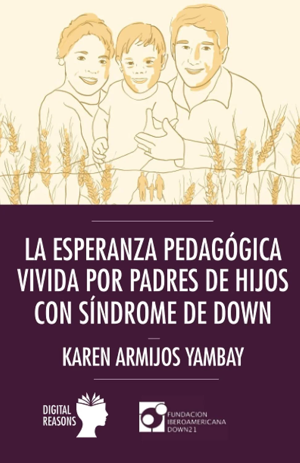 La esperanza pedagógica vivida por padres de hijos con síndrome de Down