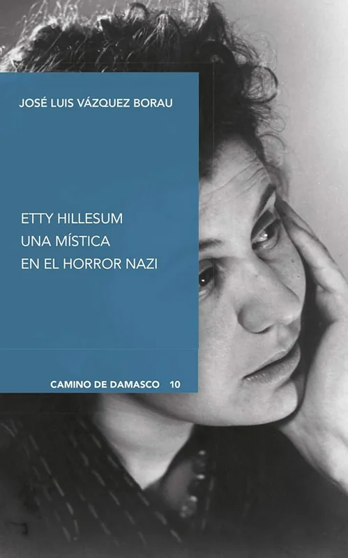 Etty Hillesum. Una mística en el horror nazi