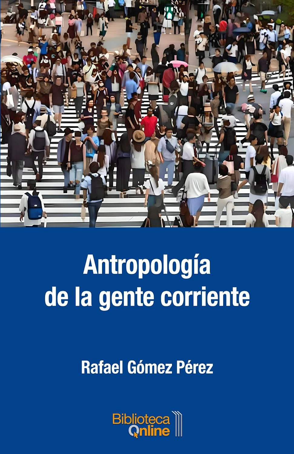 Antropología de la gente corriente