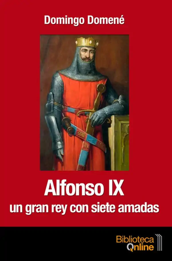 Portada Alfonso IX. Un gran rey con siete amadas