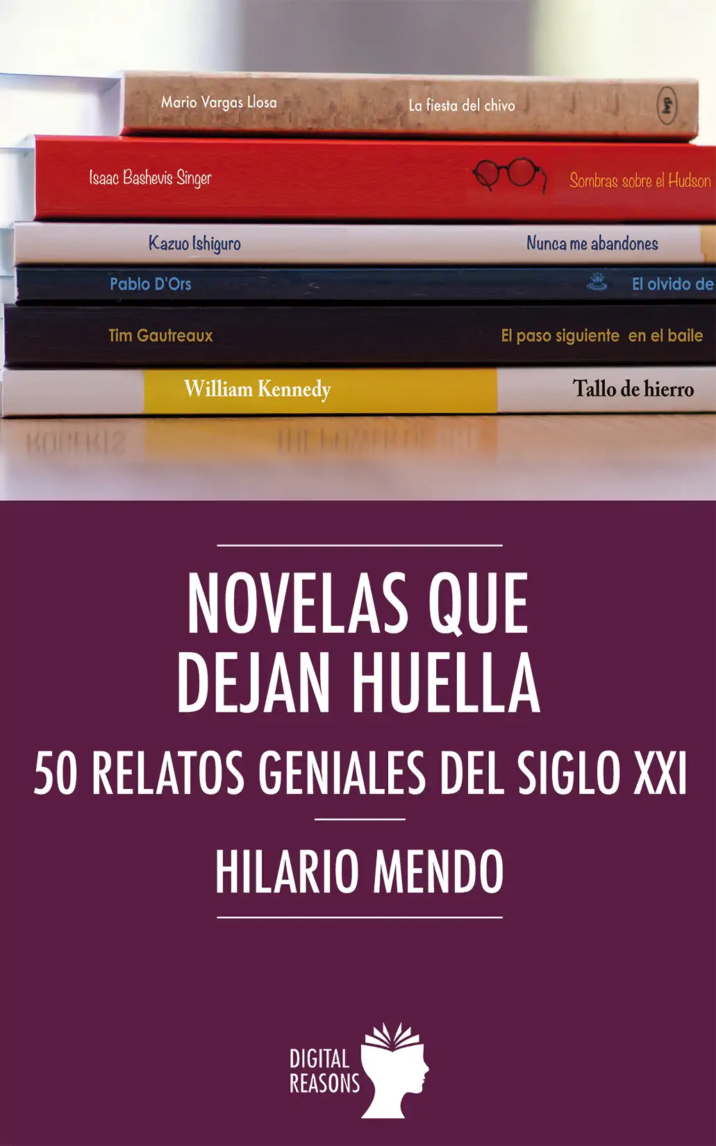 Portada Novelas que dejan huella, 50 relatos geniales del siglo XXI