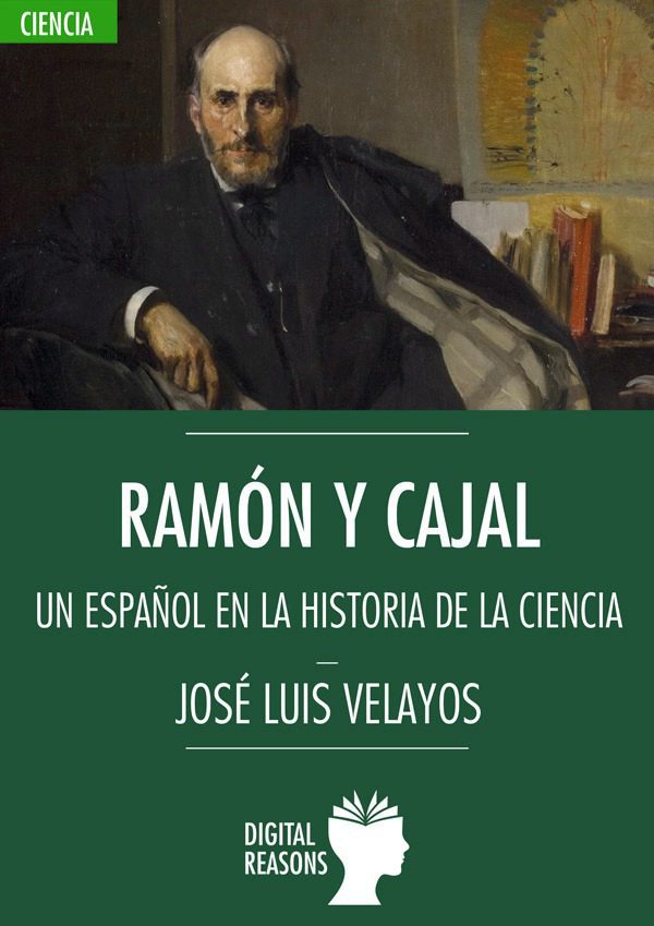Portada Ramón y Cajal: un español en la historia de la ciencia