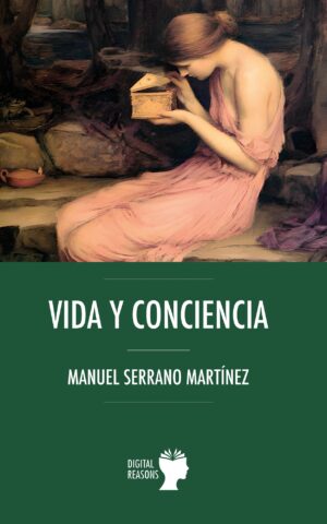 Vida y conciencia. - Manuel Serrano