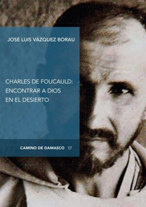 Charles Foucauld - José Luis Vázquez Borau