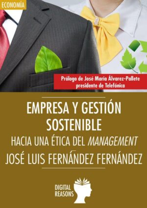 Empresa y gestión sostenible - José Luis Fernández Fernández