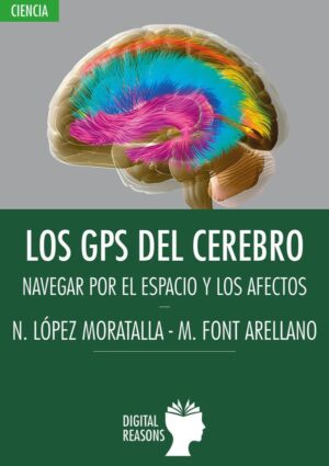 Los GPS del cerebro - Natalia López Mortalla