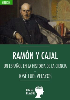 Ramón y Cajal - José Luis Velayos