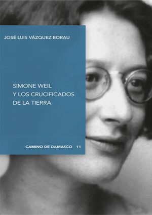 Simone Weil - José Luis Vázquez Borau