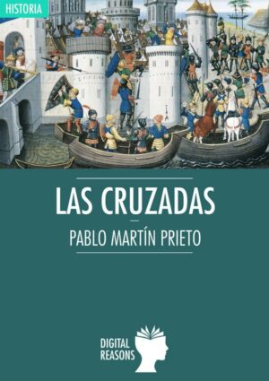 Las cruzadas - Pablo Martín Prieto