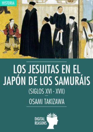 Los Jesuitas en el Japón de los samurais - Osami Takizawa