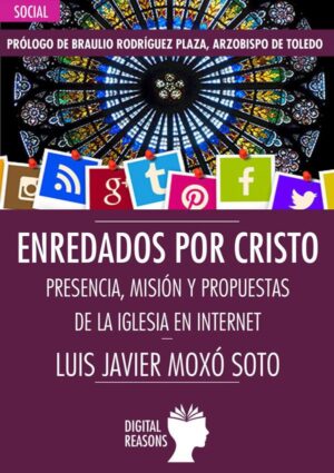 Enredados por Cristo - Luis Xavier Moxó