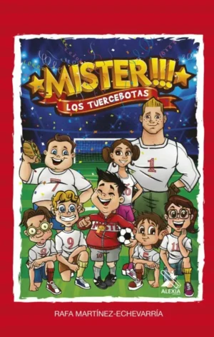 Míster, los tuercebotas